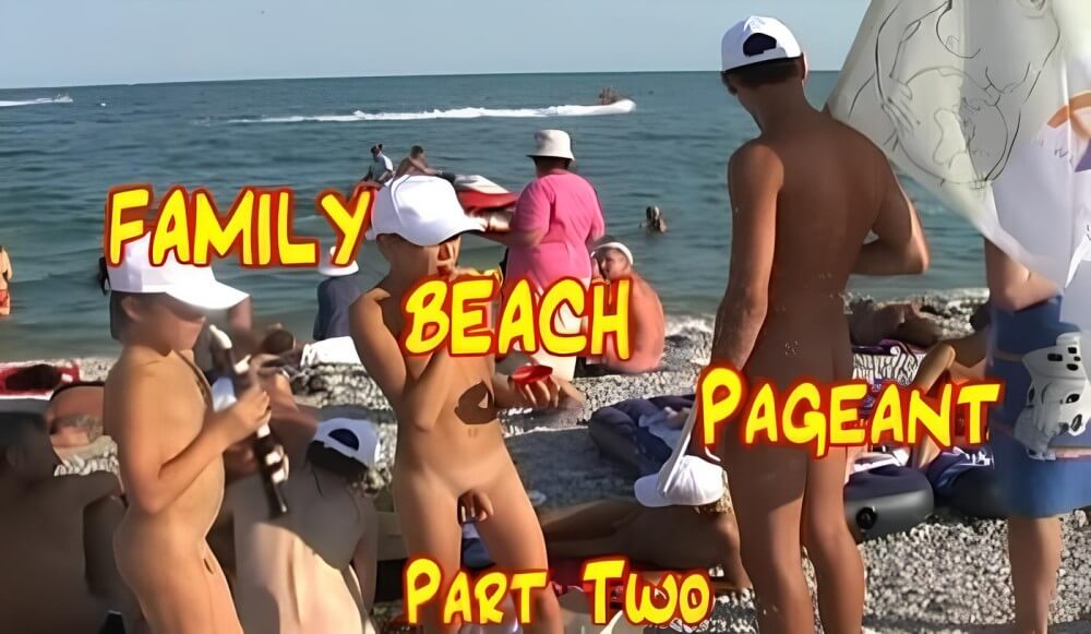 Enature - Family Beach Pageant part two - Nudism and naturism bring you closer to nature