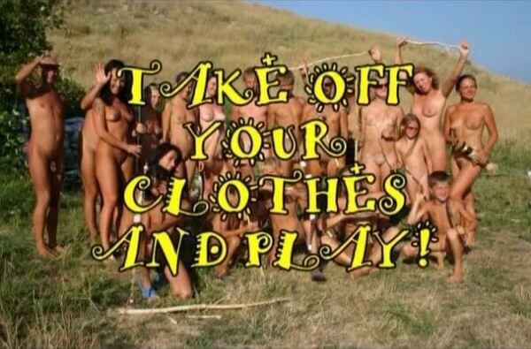 Enature - Take Off Your Clothes and Play - Unlimited freedom is the guiding principle of nudism and naturism