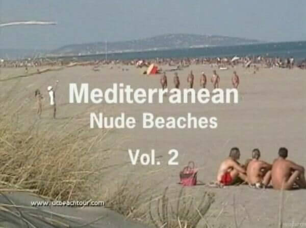 Mediterranean nude beaches vol 2 - Naturists love openness and freedom
